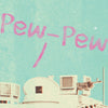 Pew-Pew